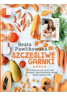 Edipresse Książki Szczęśliwe Garnki EXTRA. Przepisy na cztery pory roku i święta LIT-11206 - Książki kucharskie - miniaturka - grafika 2