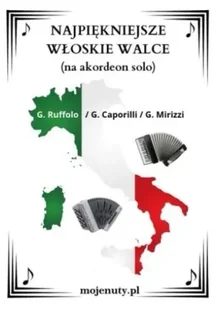 Najpiękniejsze włoskie walce - G. Ruffolo, G. Caporilli, G. Mirizzi - Książki o muzyce - miniaturka - grafika 1