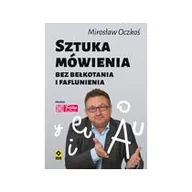 Poradniki hobbystyczne - RM Sztuka mówienia bez bełkotania i faflunienia - Mirosław Oczkoś - miniaturka - grafika 1