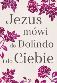 Jezus mówi do Dolindo i do ciebie - Poradniki psychologiczne - miniaturka - grafika 1