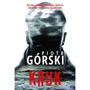 Kruk - Piotr Górski - Thrillery - miniaturka - grafika 1