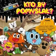 Powieści - Edipresse Polska Gumball Kto by pomyślał$69 - miniaturka - grafika 1