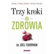 Zdrowie - poradniki - Galaktyka Trzy kroki do zdrowia - Joel Fuhrman - miniaturka - grafika 1