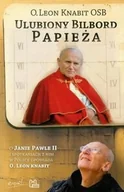 Biografie i autobiografie - Ulubiony bilbord Papieża. O Janie Pawle II i spotkaniach z nim w Polsce opowiada O.Leon Knabit - miniaturka - grafika 1