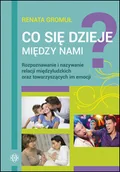 Baśnie, bajki, legendy - Harmonia Co się dzieje między nami rozpoznawaniei nazywanie relacji międzyludzkich - Gromuł Renata - miniaturka - grafika 1