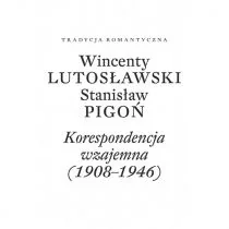 Wincenty Lutosławski, Stanisław Pigoń.. - Biografie i autobiografie - miniaturka - grafika 1