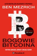 Felietony i reportaże - Poradnia K Bogowie bitcoina - Ben Mezrich - miniaturka - grafika 1