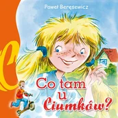Audiobooki dla dzieci i młodzieży - Co tam u Ciumków? - miniaturka - grafika 1