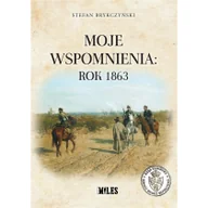 Historia świata - Moje wspomnienia rok 1863 Stefan Brykczyński - miniaturka - grafika 1