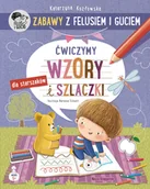 Książki edukacyjne - Zabawy z Felusiem i Guciem. Ćwiczymy wzory i szlaczki - miniaturka - grafika 1