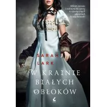 Sonia Draga W krainie białych obłoków - Sarah Lark - Powieści historyczne i biograficzne - miniaturka - grafika 1
