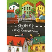 Powieści i opowiadania - Kłopoty z ulicy Rumiankowej - Agnieszka Gadzińska - miniaturka - grafika 1