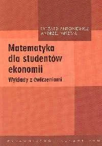 Matematyka dla Studentów Ekonomii Wykłady z Ćwiczeniami - Podręczniki dla szkół wyższych - miniaturka - grafika 1