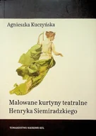 Książki o kulturze i sztuce - Malowane kurtyny teatralne Henryka Siemiradzkiego - miniaturka - grafika 1