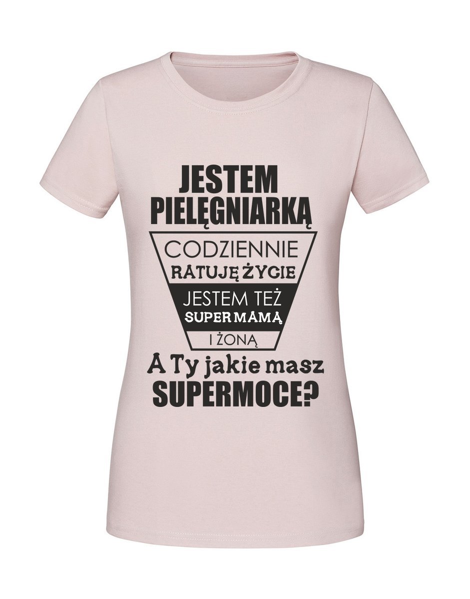 Damska koszulka z nadrukiem - Jestem pielęgnierką v2 Pudrowy Róż XL