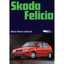 Wydawnictwa Komunikacji i Łączności WKŁ Skoda Felicia Cedrych Mario Rene - Podręczniki dla szkół wyższych - miniaturka - grafika 1