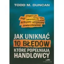 Jak uniknąć 10 błędów, które popełniają handlowcy - Duncan Todd - Biznes - miniaturka - grafika 1