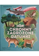 Literatura popularno naukowa dla młodzieży - Gang swojaków chrońmy zagrożone gatunki - miniaturka - grafika 1