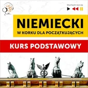 Audiobooki do nauki języków - Niemiecki w korku dla początkujących: Kurs podstawowy (Poziom A1-A2) Dorota Guzik - miniaturka - grafika 1