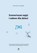 Literatura popularno naukowa dla młodzieży - Scenariusze zajęć i zabaw dla dzieci Zima - miniaturka - grafika 1