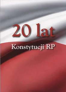 20 lat Konstytucji RP - Historia świata - miniaturka - grafika 1