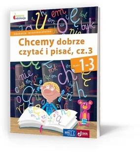 CHCEMY DOBRZE CZYTAĆ I PISAĆ KL 1-3 CZ 3 - Opracowanie zbiorowe - Podręczniki dla szkół podstawowych - miniaturka - grafika 1