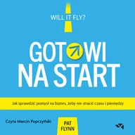 Audiobooki - biznes i ekonomia - Gotowi na start. Jak sprawdzić pomysł na biznes, żeby nie stracić czasu i pieniędzy - miniaturka - grafika 1