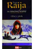 Felietony i reportaże - Raija Saga ze śnieżne krainy Tom 1 Obcy ptak B Pedersen - miniaturka - grafika 1