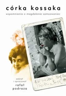 Córka Kossaka. Wspomnienia o Magdalenie Samozwaniec (e-book) - E-booki - biografie Córka Kossaka. Wspomnienia o Magdalenie Samozwaniec (e-book) - E-booki - biografie - miniaturka - grafika 1