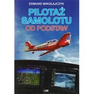 Biznes - Pilotaż samolotu od podstaw Edmund Mikołajczyk - miniaturka - grafika 1