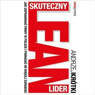 Skuteczny lider lean. Jak usprawniać firmy w Polsce i pomagać im więcej zarabiać - Audiobooki - biznes i ekonomia - miniaturka - grafika 1
