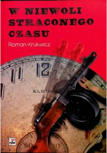 RYTM W niewoli straconego czasu - dostawa od 3,49 PLN - Historia świata - miniaturka - grafika 1