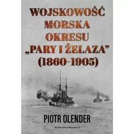 Poradniki hobbystyczne - Wojskowość morska okresu pary i żelaza 1860-1905 Piotr Olender - miniaturka - grafika 1
