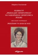 Ludzie sportu - Plebiscyt „Przeglądu Sportowego” na najlepszego sportowca polski. 1068 zadań i rozwiązań. Przeżyjmy - miniaturka - grafika 1
