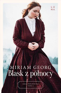 Blask z północy. Saga Północna. Tom 4 - Literatura obyczajowa - miniaturka - grafika 1