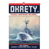 Militaria i wojskowość - Edipresse Polska Okręty Polskiej Marynarki Wojennej Tom 34 - miniaturka - grafika 1
