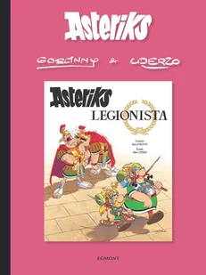 Asteriks legionista. Asteriks. Tom 10 - Komiksy dla dzieci - miniaturka - grafika 1