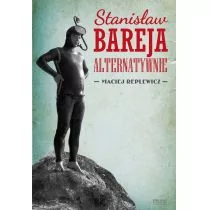 Stanisław Bareja alternatywnie - Biografie i autobiografie - miniaturka - grafika 1
