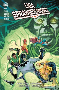 Egmont Liga Sprawiedliwości Tom 6 Do was należy zemsta - Komiksy dla dorosłych - miniaturka - grafika 1