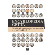 Encyklopedia getta. Niedokończony projekt archiwistów z getta łódzkiego - II wojna światowa - miniaturka - grafika 1