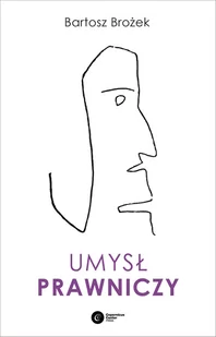 Umysł Prawniczy Wyd 2 Bartosz Brożek - Prawo Umysł Prawniczy Wyd 2 Bartosz Brożek - Prawo - miniaturka - grafika 1