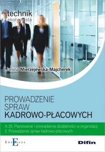 Difin Prowadzenie spraw kadrowo-płacowych A.35.2 - Janina Mierzejewska-Majcherek - Podręczniki dla liceum - miniaturka - grafika 2