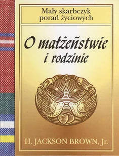 O małżeństwie i rodzinie - Aforyzmy i sentencje - miniaturka - grafika 1