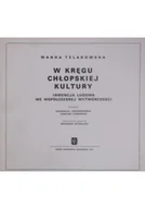 Kulturoznawstwo i antropologia - W kręgu chłopskiej kultury - miniaturka - grafika 1