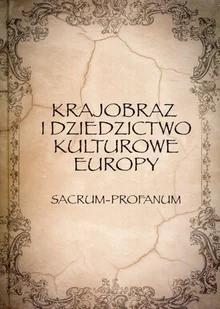 Avalon Krajobraz i dziedzictwo kulturowe Europy praca zbiorowa - Kulturoznawstwo i antropologia - miniaturka - grafika 2