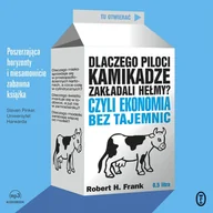 Audiobooki - biznes i ekonomia - Dlaczego piloci kamikadze zakładali hełmy? Czyli ekonomia bez tajemnic - miniaturka - grafika 1