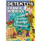 Religia i religioznawstwo - Detektyw Franek Kołatka i przygody z bohaterami Starego Testamentu Michał Wilk - miniaturka - grafika 1