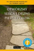 Religia i religioznawstwo - Petrus Otwórzmy serca i drzwi pielgrzymom - Bogusław Nadolski, Robert Nęcek - miniaturka - grafika 1