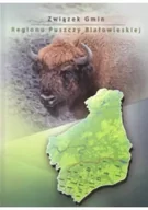 Albumy krajoznawcze - Związek Gmin Regionu Puszczy Białowieskiej - miniaturka - grafika 1