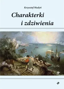 Charakterki i zdziwienia - Krzysztof Mudyń - Felietony i reportaże - miniaturka - grafika 1